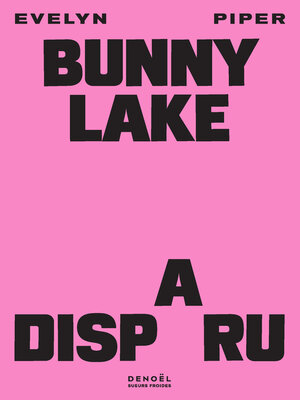 cover image of Bunny Lake a disparu